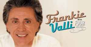 Frankie Valli & The Four Seasons @ Count Basie Theatre | Red Bank | New Jersey | United States