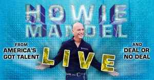 Howie Mandel @ Count Basie Theatre | Red Bank | New Jersey | United States