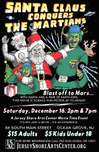 Santa Claus Conquers the Martians @ Jersey Shore Arts Center | New Jersey | United States