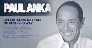 Paul Anka – Celebrating 60 Years of Hits – His Way @ Count Basie Theatre | Red Bank | New Jersey | United States