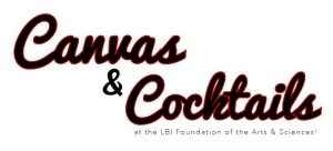 Canvas and Cocktails @ The Long Beach Island Foundation of the Arts and Sciences | Long Beach Township | New Jersey | United States