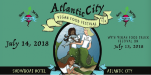 Atlantic City Vegan Food Festival @ Showboat Atlantic City | Atlantic City | New Jersey | United States