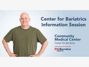 Center for Bariatrics Information Session & Support Group @ Community Medical Center | Toms River | New Jersey | United States