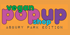 A vegan pop-up shop at the shore @ Asbury Park Conventional Hall  | Asbury Park | New Jersey | United States