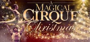 A Magical Cirque Christmas @ Count Basie Theatre | Red Bank | New Jersey | United States