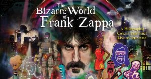 The Bizarre World of Frank Zappa @ Hackensack Meridian Health Theater